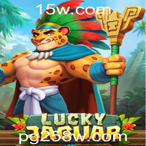 LuckyJaguar: Descubra a Emoção do Novo Jogo de Tabuleiro PG258